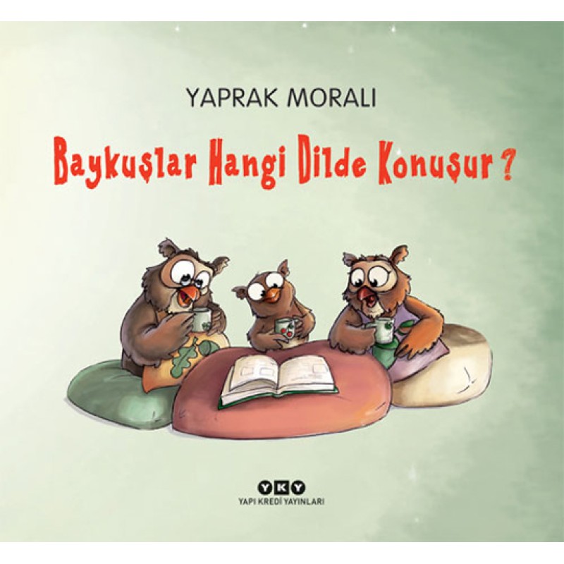 Baykuşlar Hangi Dilde Konuşur? Baykuşlar Hangi Dilde Konuşur?