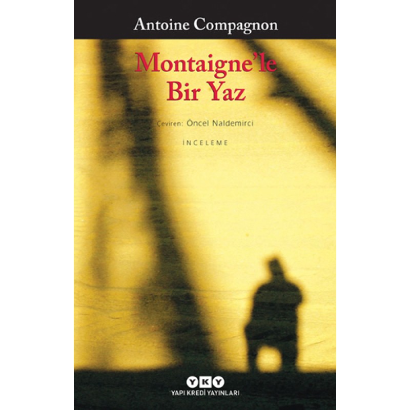 Montaigne'le Bir Yaz Montaigne'le Bir Yaz