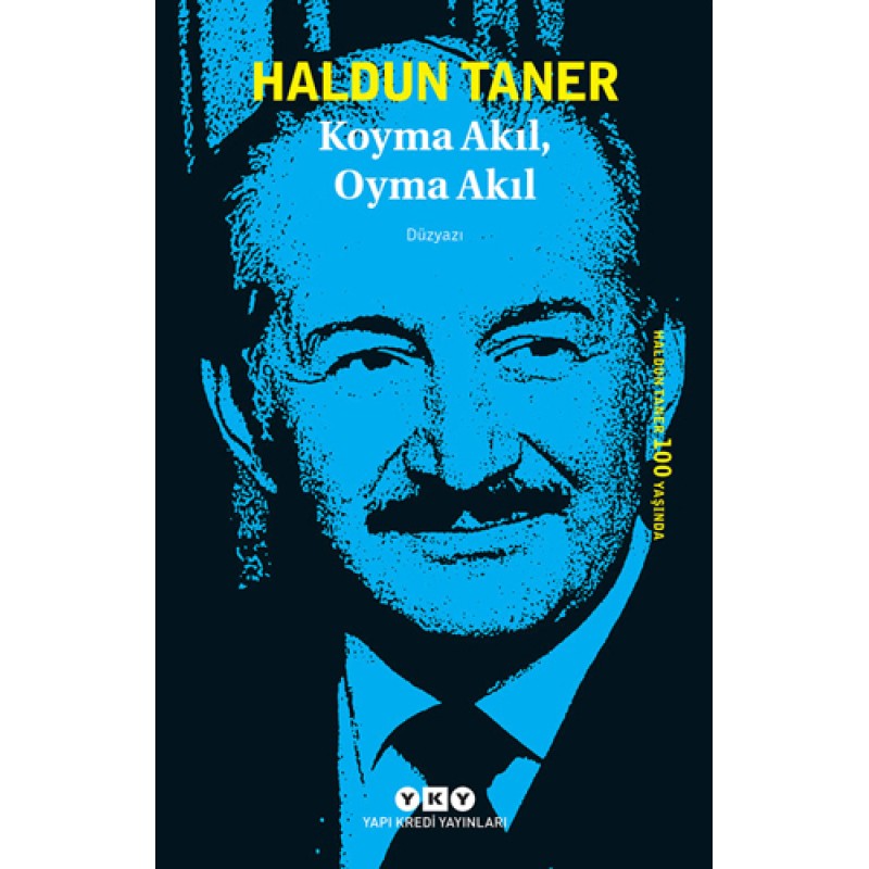 Koyma Akıl, Oyma Akıl Koyma Akıl, Oyma Akıl