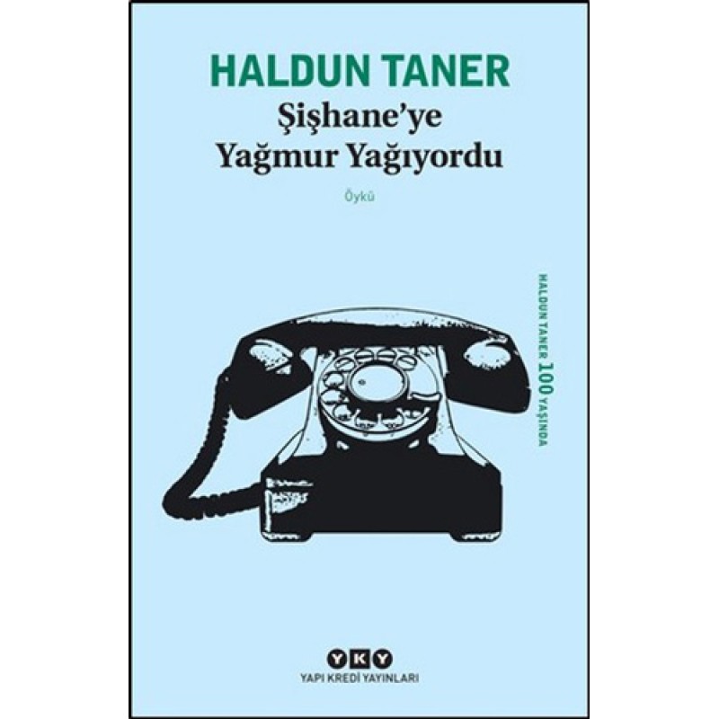 Şişhane'ye Yağmur Yağıyordu