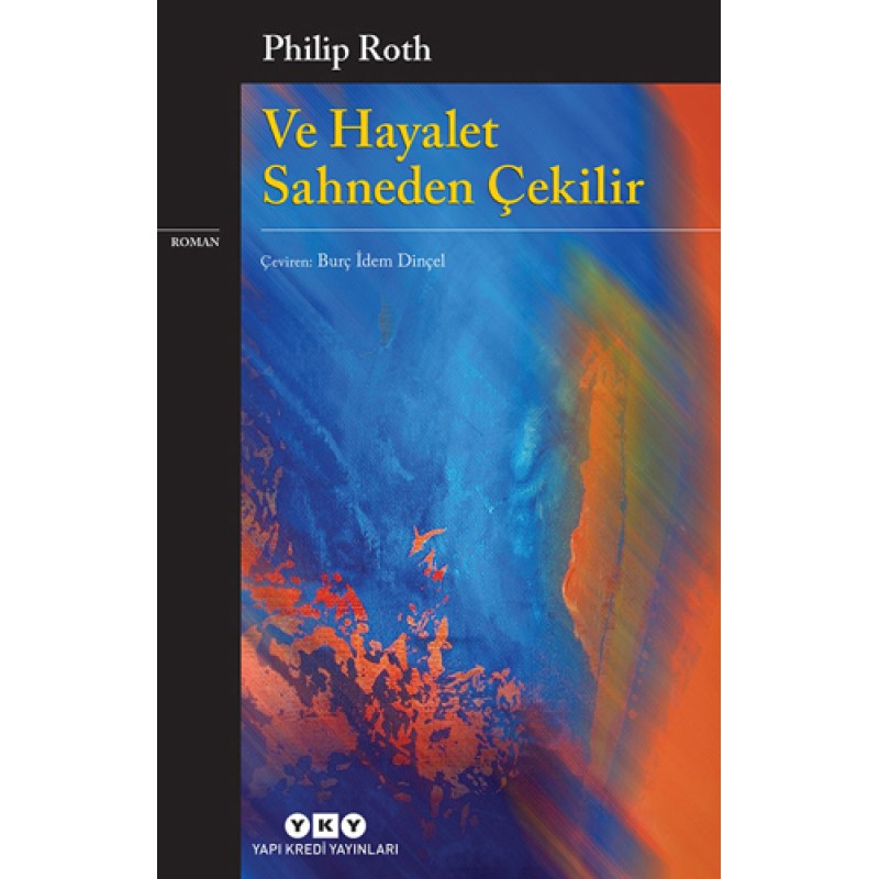 Ve Hayalet Sahneden Çekilir Ve Hayalet Sahneden Çekilir