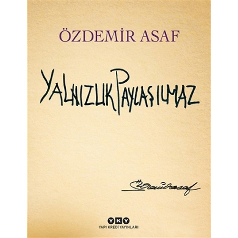 Yalnızlık Paylaşılmaz Yalnızlık Paylaşılmaz