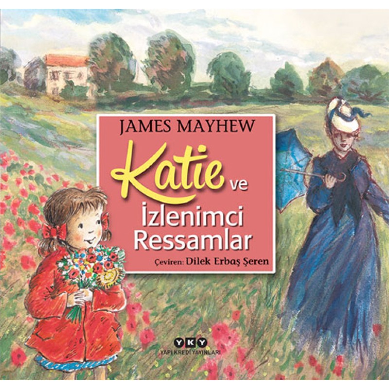 Katie ve İzlenimci Ressamlar Katie ve İzlenimci Ressamlar