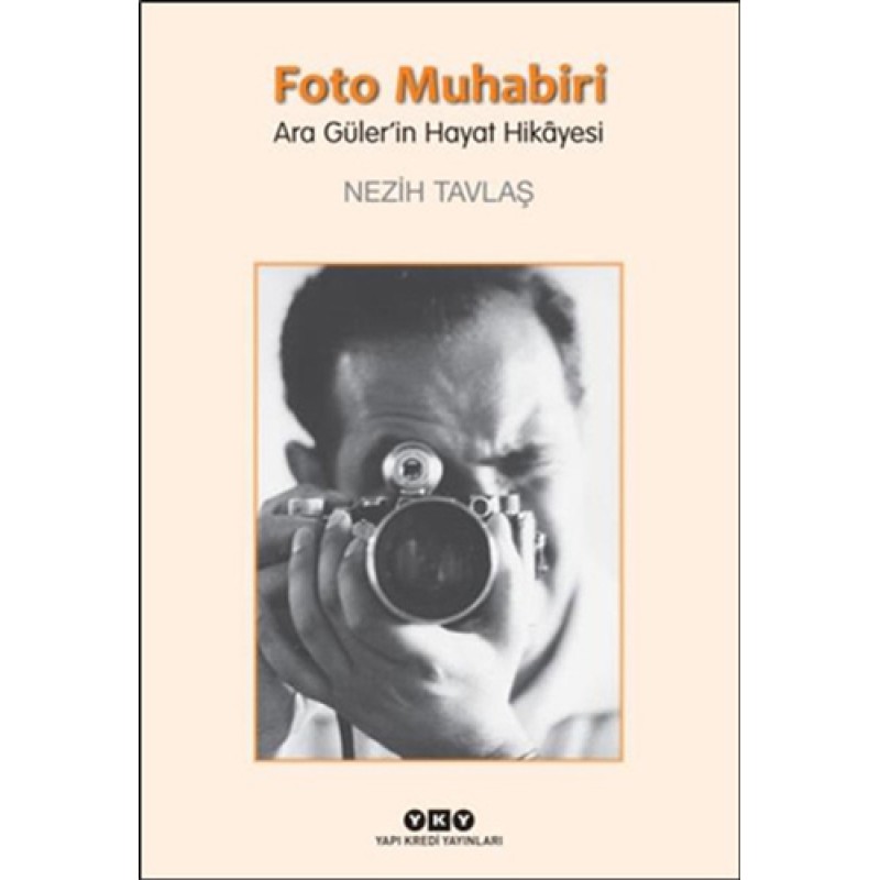 Foto Muhabiri Ara Güler’in Hayat Hikayesi