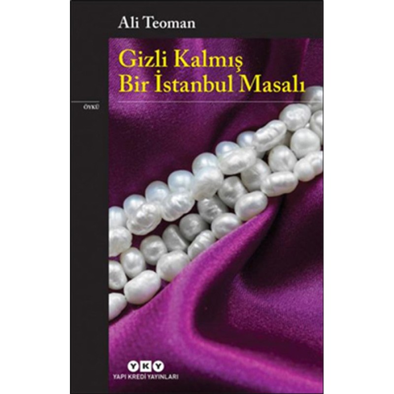 Gizli Kalmış Bir İstanbul Masalı Gizli Kalmış Bir İstanbul Masalı