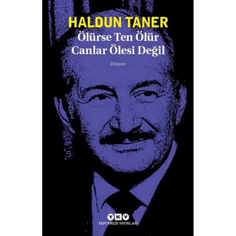 Ölürse Ten Ölür Canlar Ölesi Değil Ölürse Ten Ölür Canlar Ölesi Değil