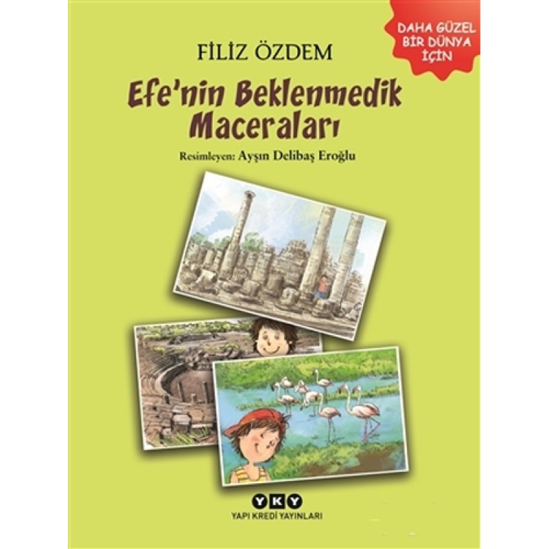 Efe'nin Beklenmedik Maceraları Efe'nin Beklenmedik Maceraları