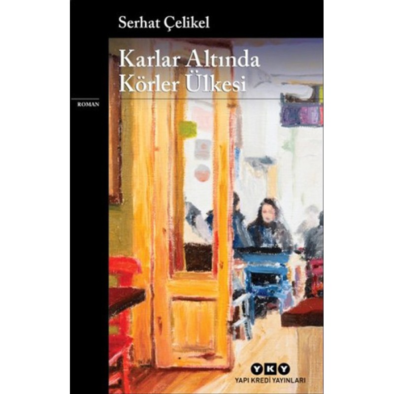 Karlar Altında Körler Ülkesi Karlar Altında Körler Ülkesi