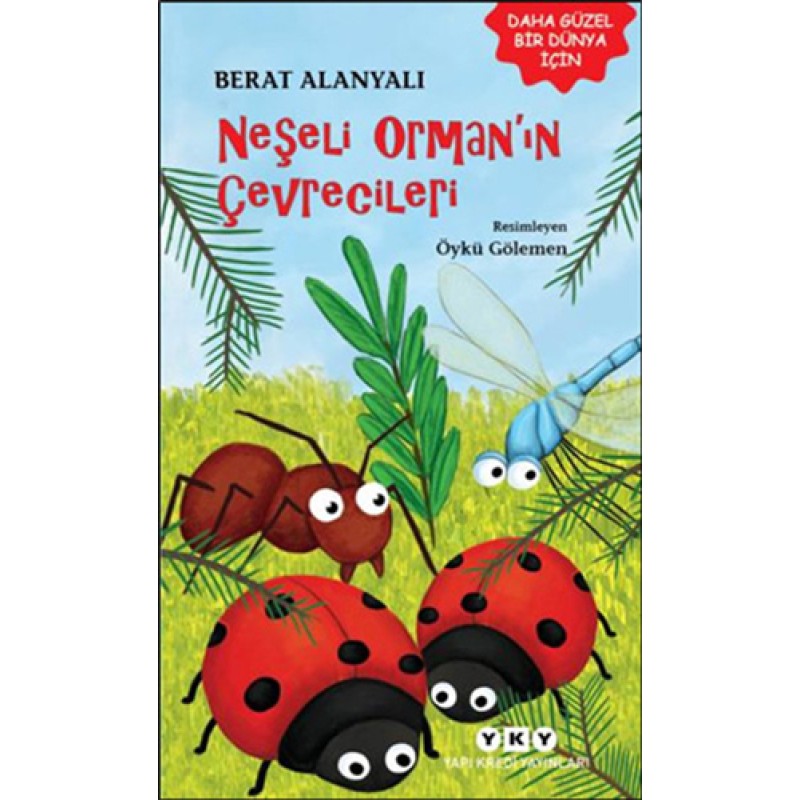 Neşeli Orman'ın Çevrecileri