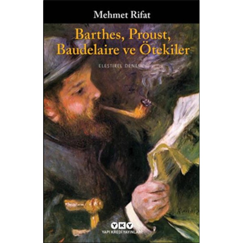 Barthes Proust Baudelaire ve Ötekiler Barthes Proust Baudelaire ve Ötekiler