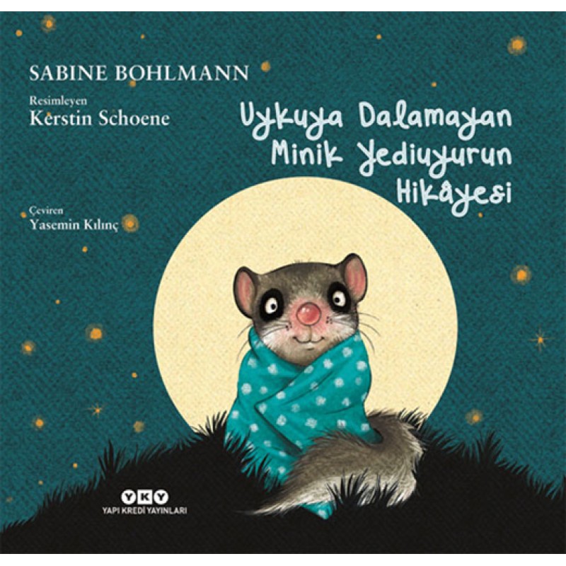 Uykuya Dalamayan Minik Yediuyurun Hikâyesi (Ciltli) Uykuya Dalamayan Minik Yediuyurun Hikâyesi (Ciltli)