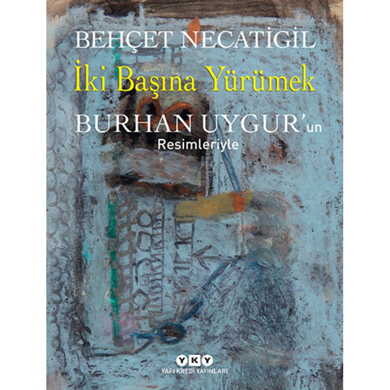 İki Başına Yürümek (Ciltli) İki Başına Yürümek (Ciltli)