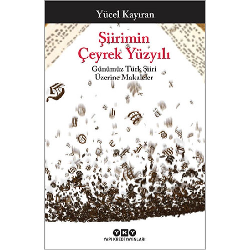 Şiirimin Çeyrek Yüzyılı Şiirimin Çeyrek Yüzyılı