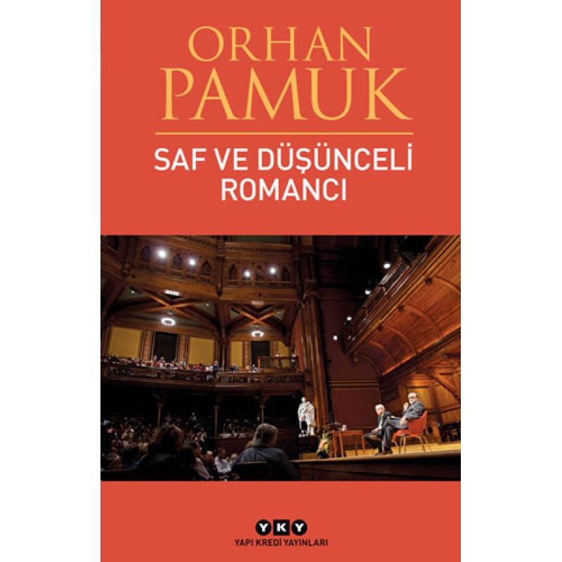 Saf ve Düşünceli Romancı Saf ve Düşünceli Romancı