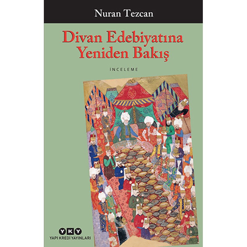 Divan Edebiyatına Yeniden Bakış