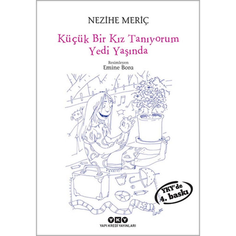 Küçük Bir Kız Tanıyorum Yedi Yaşında Küçük Bir Kız Tanıyorum Yedi Yaşında