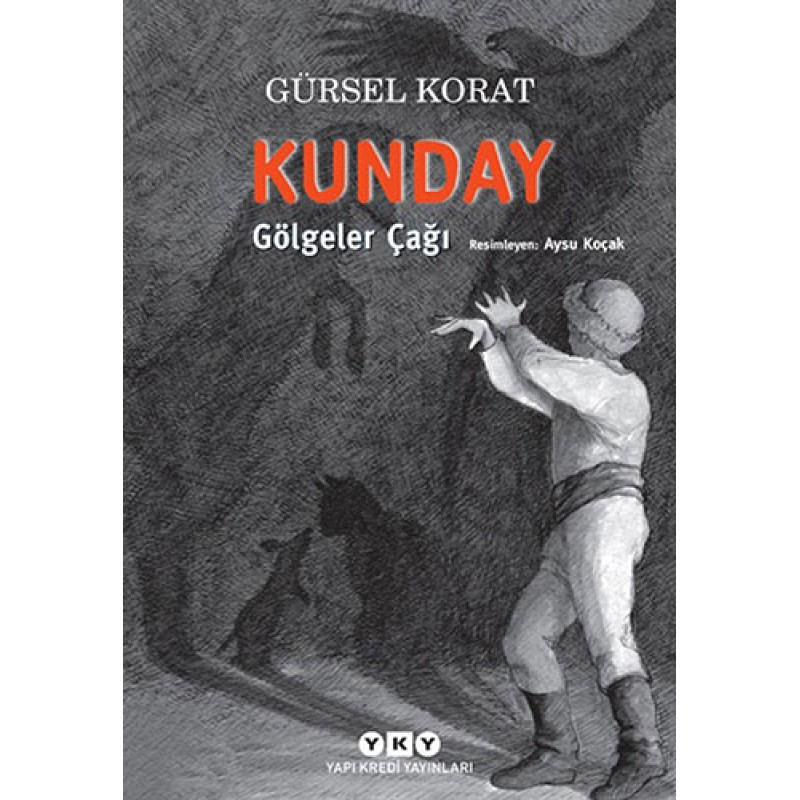 Kunday - Gölgeler Çağı Kunday - Gölgeler Çağı
