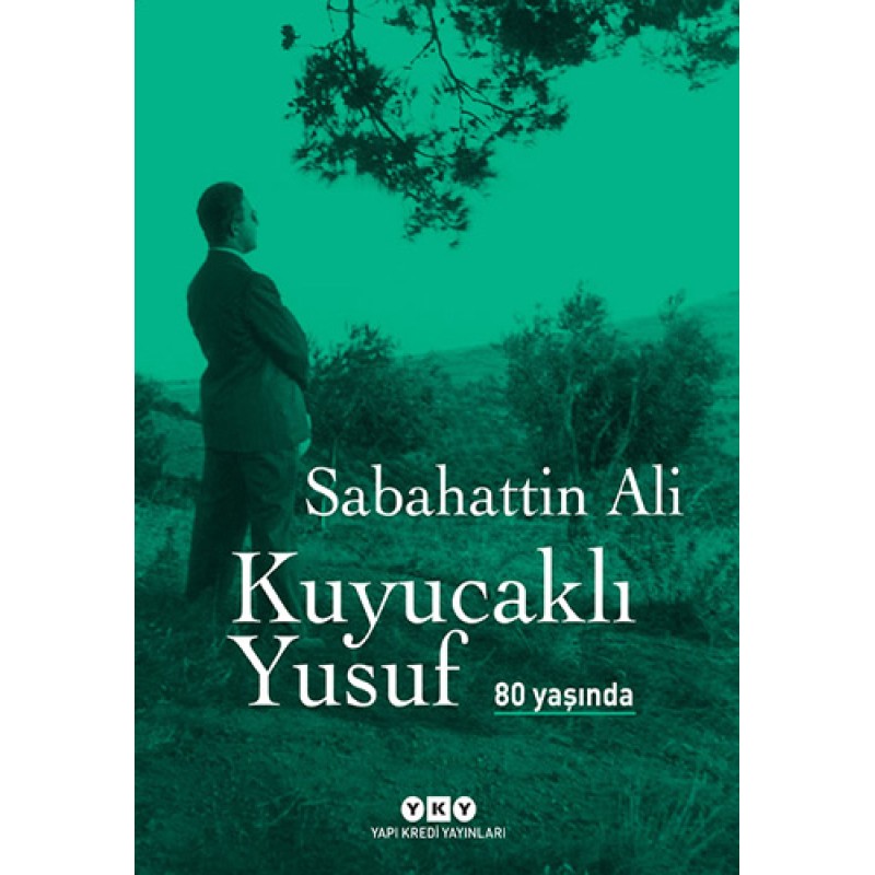 Kuyucaklı Yusuf 80 Yaşında Kuyucaklı Yusuf 80 Yaşında