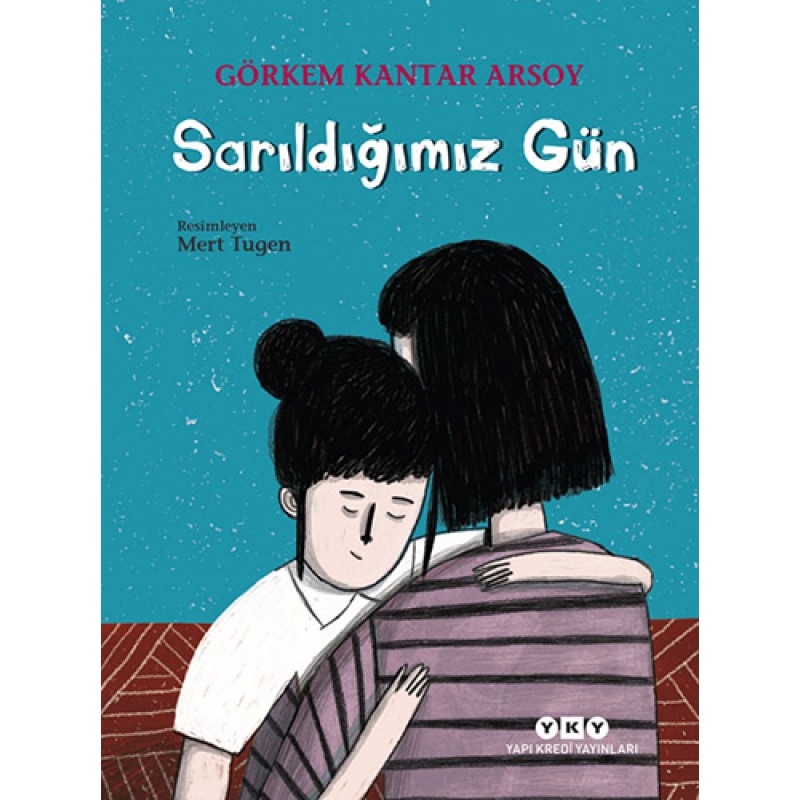 Sarıldığımız Gün Sarıldığımız Gün