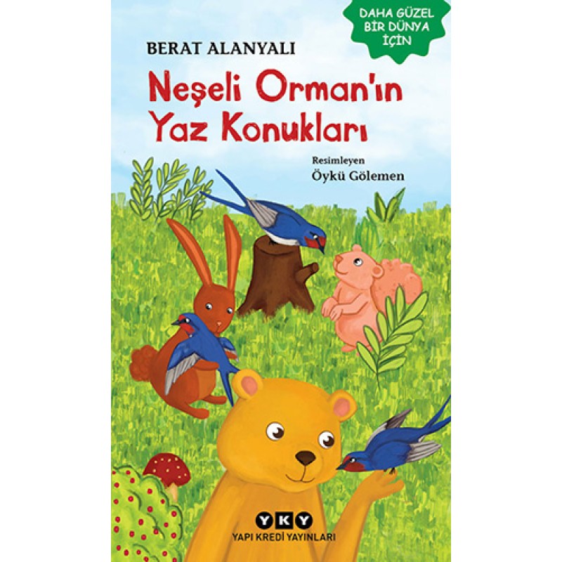 Neşeli Orman’ın Yaz Konukları Neşeli Orman’ın Yaz Konukları