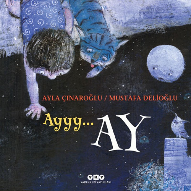 Ayyy… Ay (Ciltli)