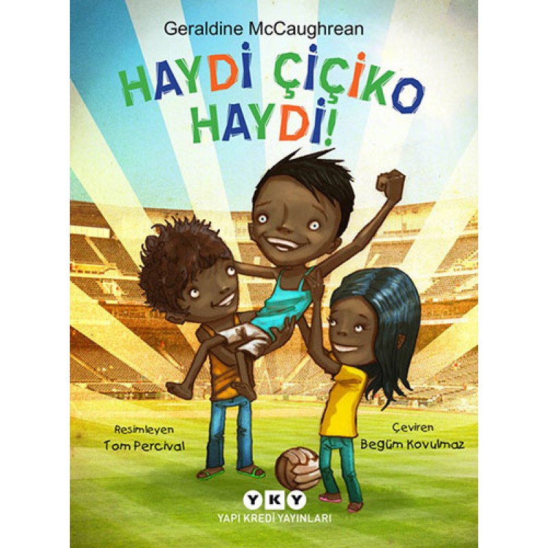 Haydi Çiçiko Haydi! Haydi Çiçiko Haydi!