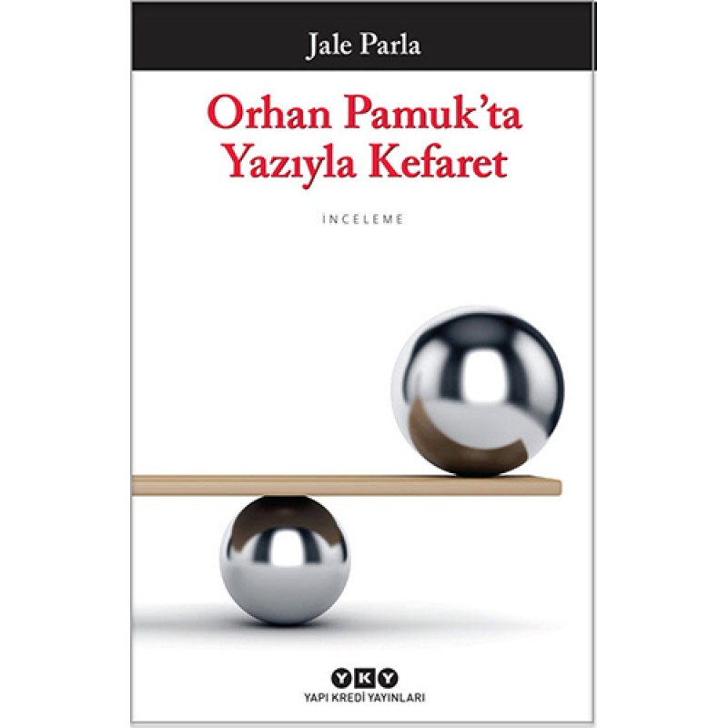 Orhan Pamuk'ta Yazıyla Kefaret Orhan Pamuk'ta Yazıyla Kefaret