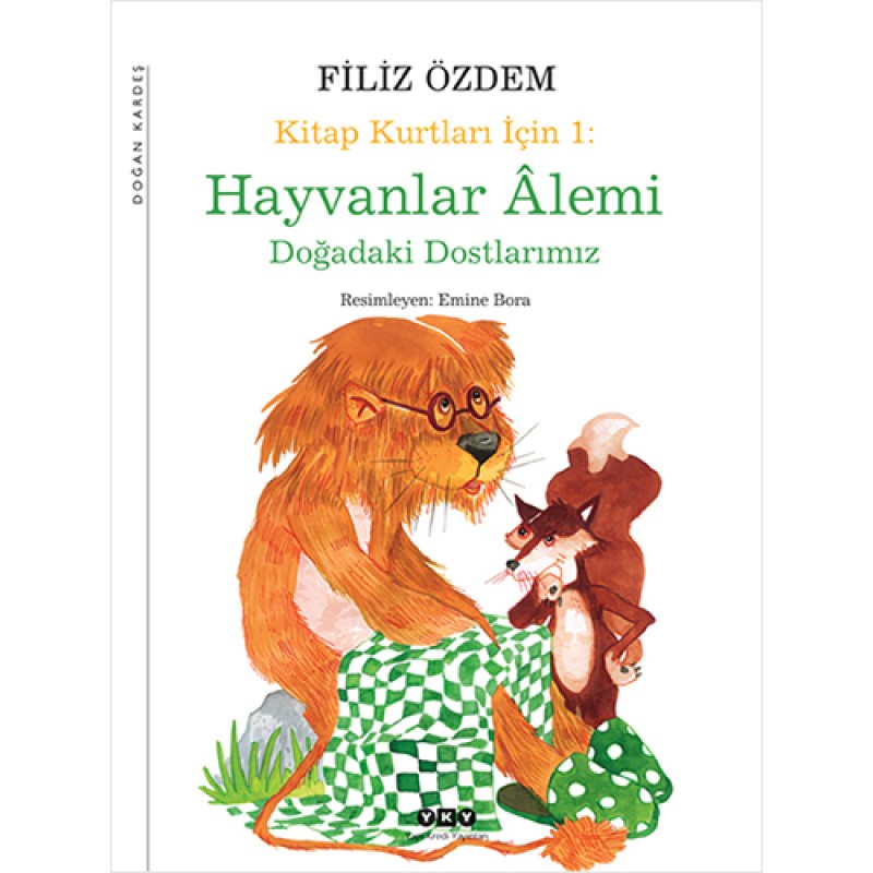 Kitap Kurtları İçin 1 - Kitap Kurtları İçin Hayvanlar Âlemi Kitap Kurtları İçin 1 - Kitap Kurtları İçin Hayvanlar Âlemi