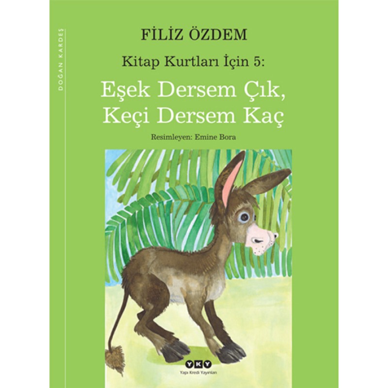 Kitap Kurtları İçin 5: Eşek Dersem Çık, Keçi Dersem Kaç