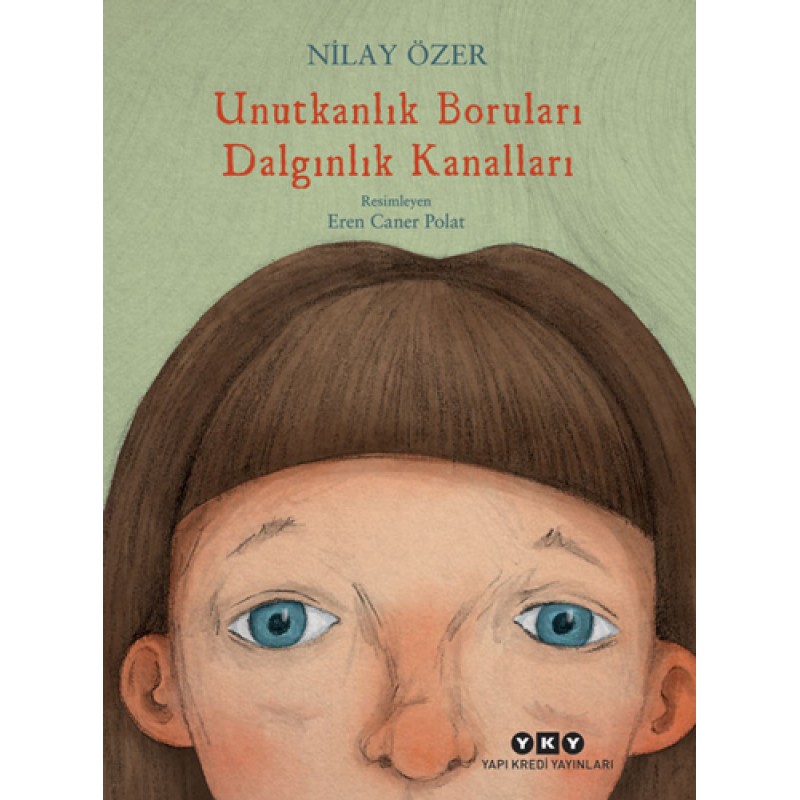 Unutkanlık Boruları Dalgınlık Kanalları Unutkanlık Boruları Dalgınlık Kanalları
