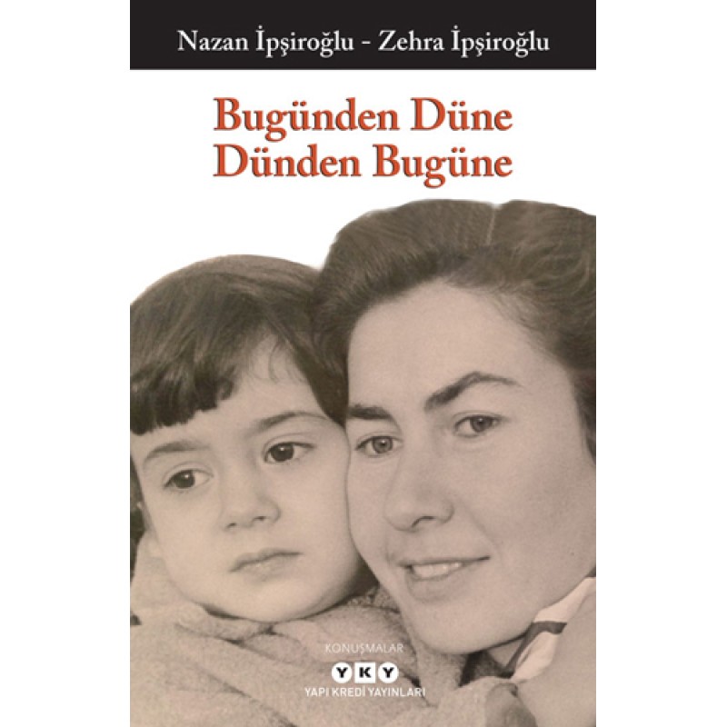 Bugünden Düne Dünden Bugüne Bugünden Düne Dünden Bugüne