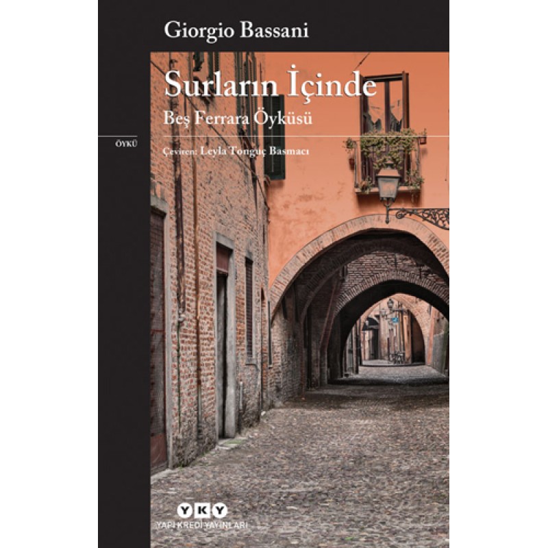 Surların İçinde - Beş Ferrara Öyküsü Surların İçinde - Beş Ferrara Öyküsü