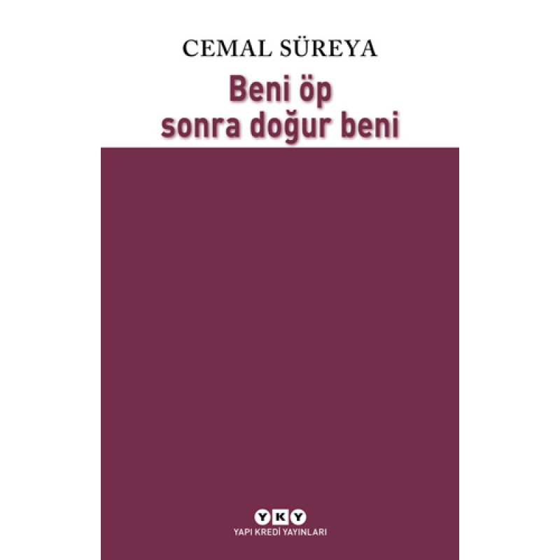 Beni Öp Sonra Doğur Beni Beni Öp Sonra Doğur Beni