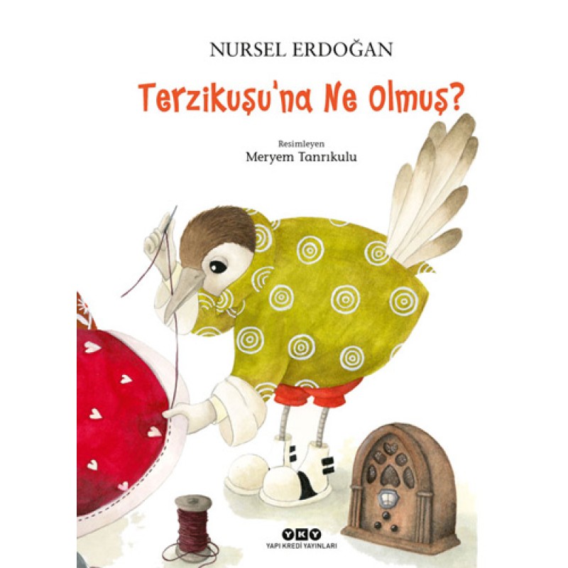 Terzikuşu’na Ne Olmuş? (Ciltli) Terzikuşu’na Ne Olmuş? (Ciltli)