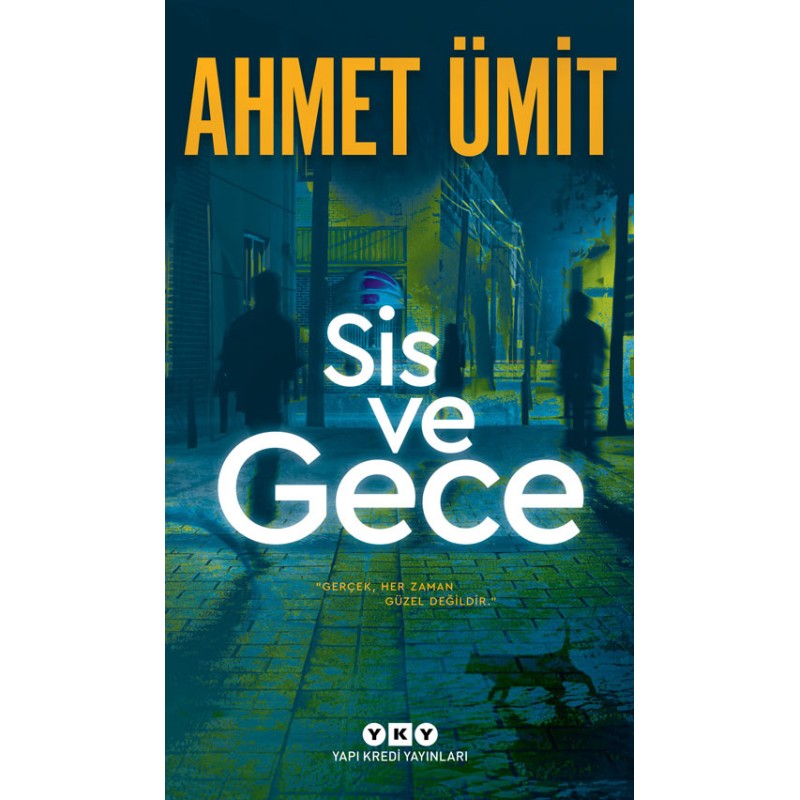 Sis ve Gece Sis ve Gece