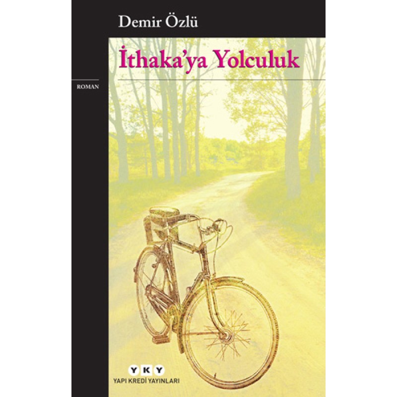 İthaka'ya Yolculuk İthaka'ya Yolculuk