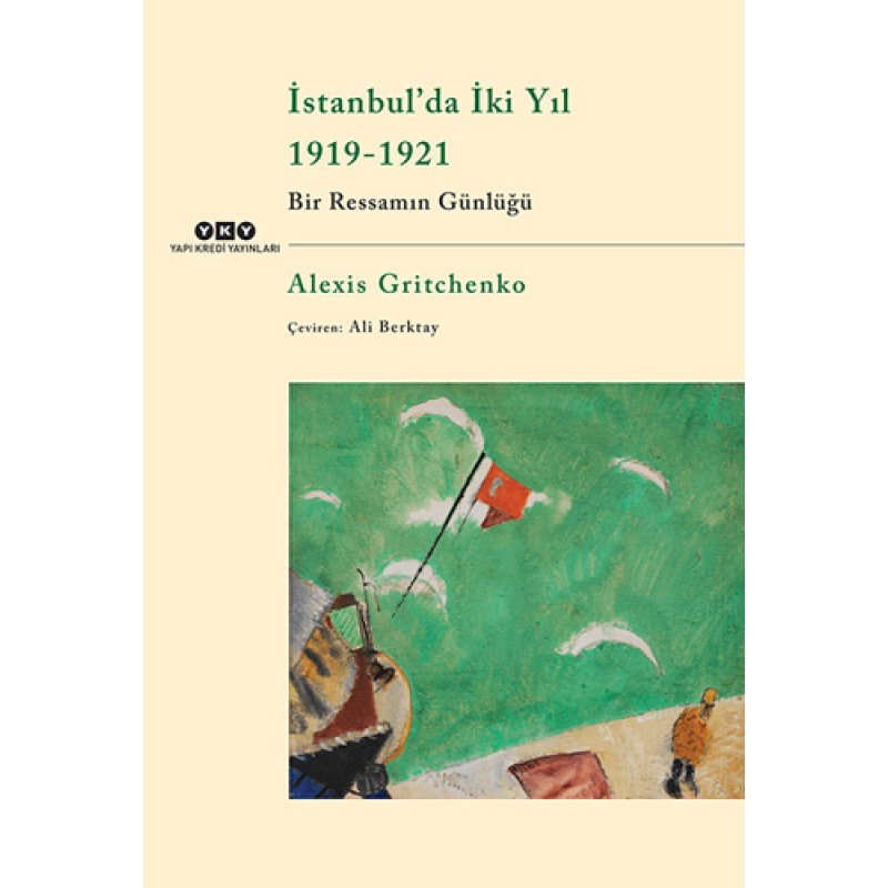 İstanbul’da İki Yıl 1919-1921 İstanbul’da İki Yıl 1919-1921