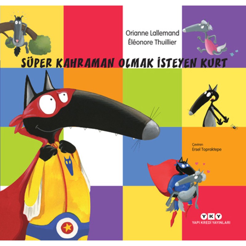 Süper Kahraman Olmak İsteyen Kurt Süper Kahraman Olmak İsteyen Kurt