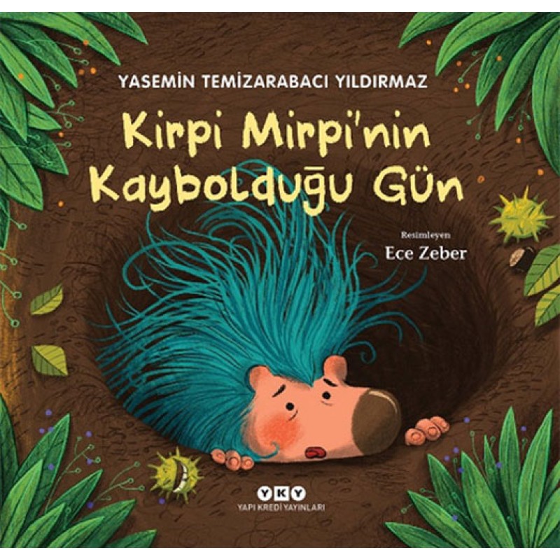 Kirpi Mirpi’nin Kaybolduğu Gün Kirpi Mirpi’nin Kaybolduğu Gün