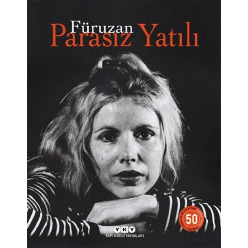 Parasız Yatılı - 50 Yaşında Numaralı Özel Baskı (Ciltli) Parasız Yatılı - 50 Yaşında Numaralı Özel Baskı (Ciltli)
