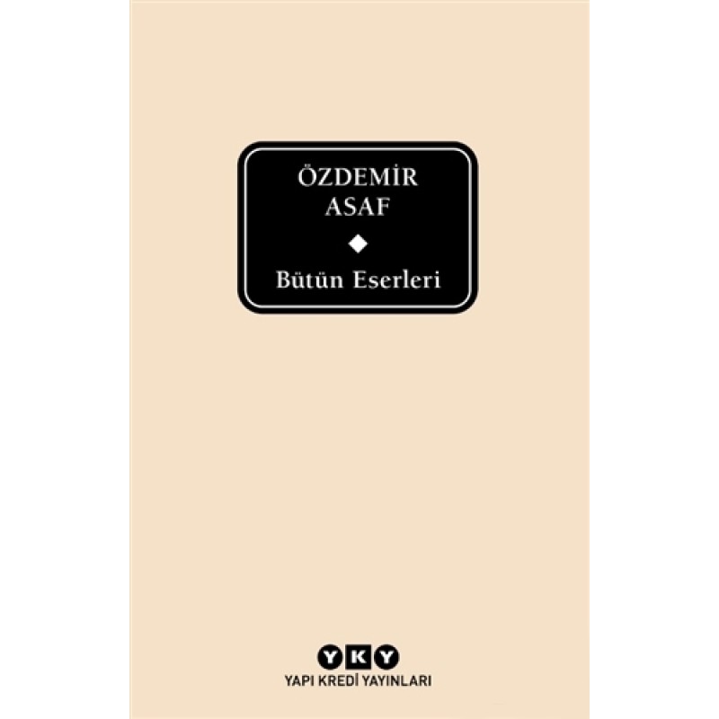 Özdemir Asaf - Bütün Eserleri Özdemir Asaf - Bütün Eserleri