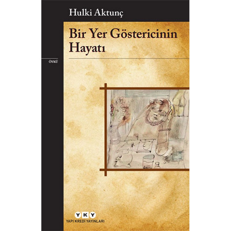 Bir Yer Göstericinin Hayatı Bir Yer Göstericinin Hayatı