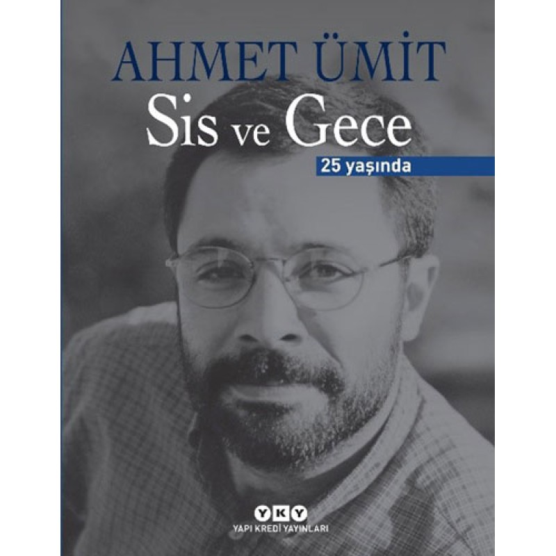 Sis ve Gece 25 Yaşında (Ciltli) Sis ve Gece 25 Yaşında (Ciltli)