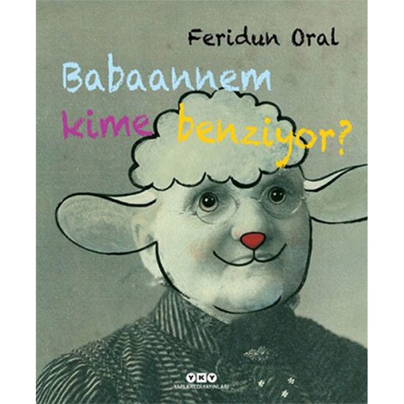 Babaannem Kime Benziyor? Babaannem Kime Benziyor?