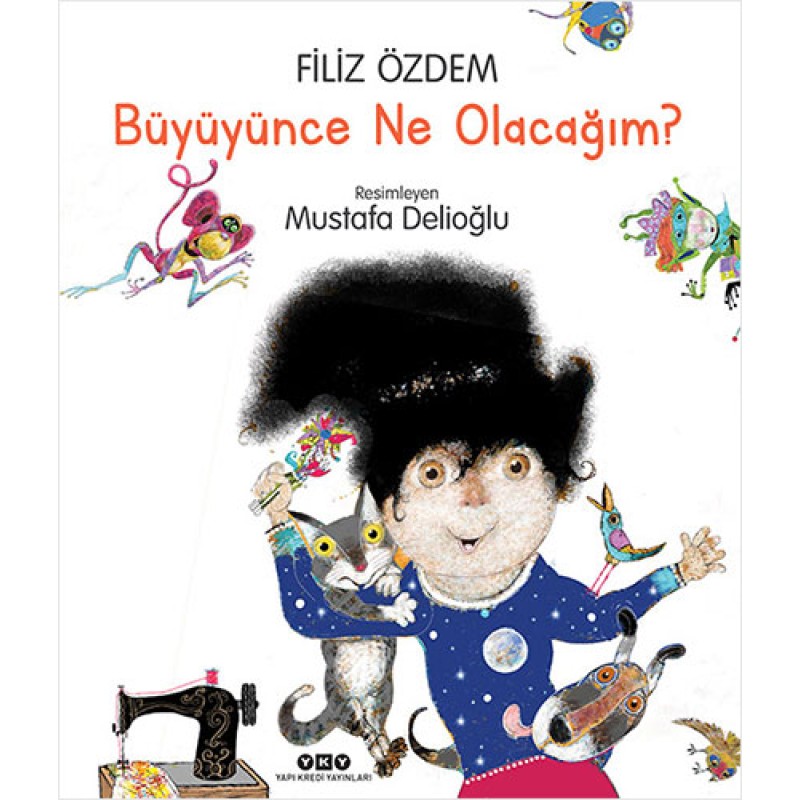 Büyüyünce Ne Olacağım? Büyüyünce Ne Olacağım?