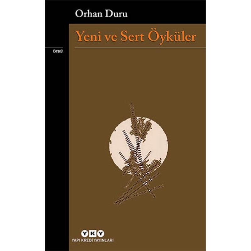 Yeni ve Sert Öyküler Yeni ve Sert Öyküler