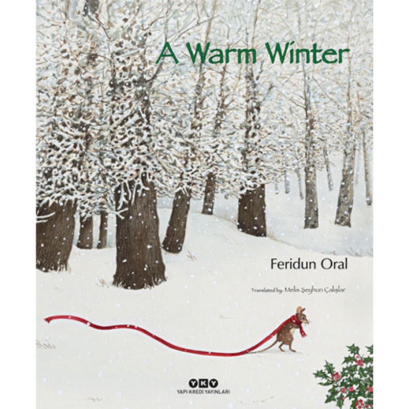 A Warm Winter A Warm Winter