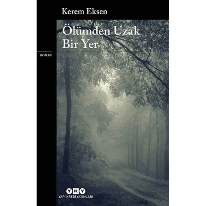 Ölümden Uzak Bir Yer Ölümden Uzak Bir Yer