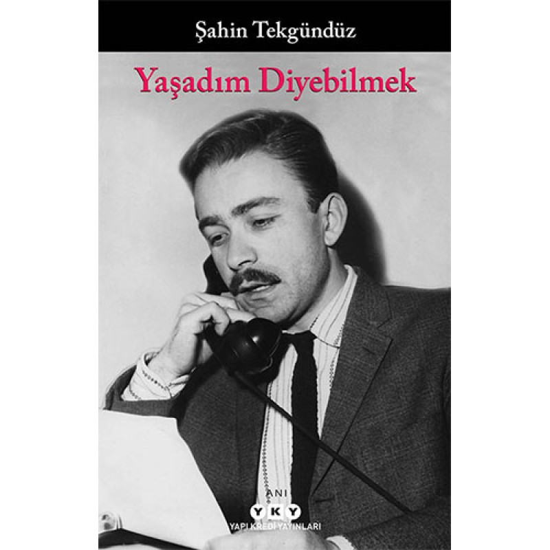 Yaşadım Diyebilmek Yaşadım Diyebilmek