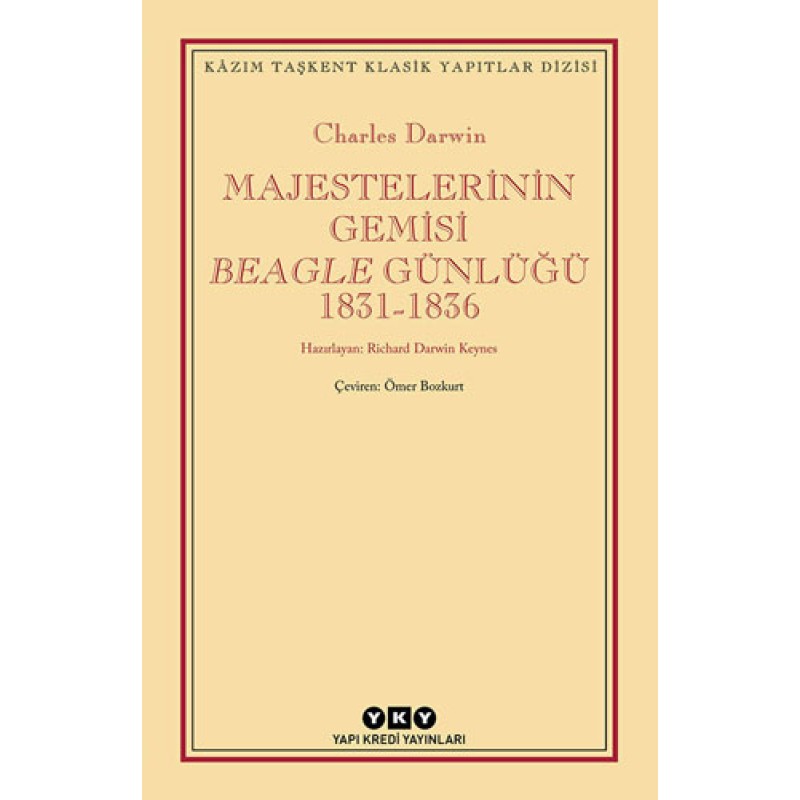 Majestelerinin Gemisi Beagle Günlüğü (1831-1836) Majestelerinin Gemisi Beagle Günlüğü (1831-1836)